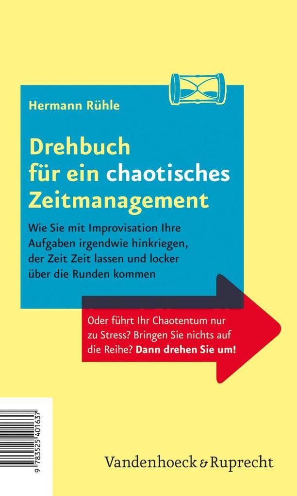 Drehbuch für ein perfektes und ein chaotisches Zeitmanagement