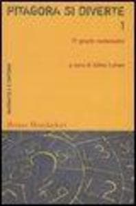 Pitagora si diverte. 77 giochi matematici