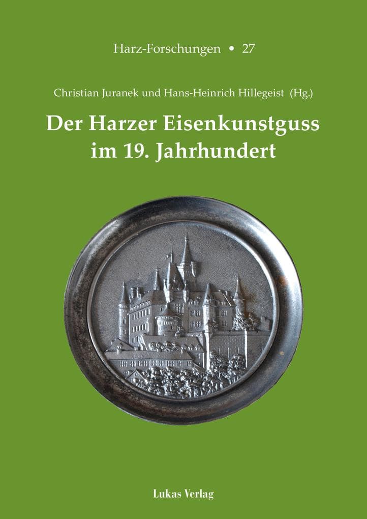 Der Harzer Eisenkunstguss im 19. Jahrhundert