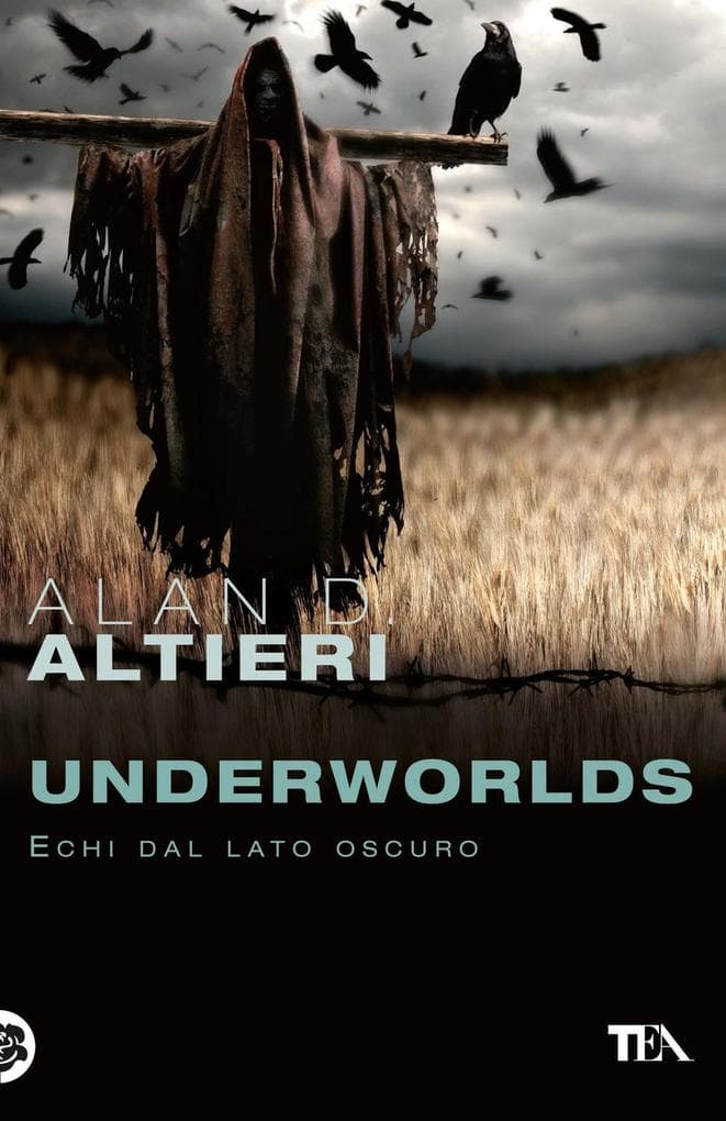 Altieri, A: Underworlds. Echi dal lato oscuro. Tutti i racco
