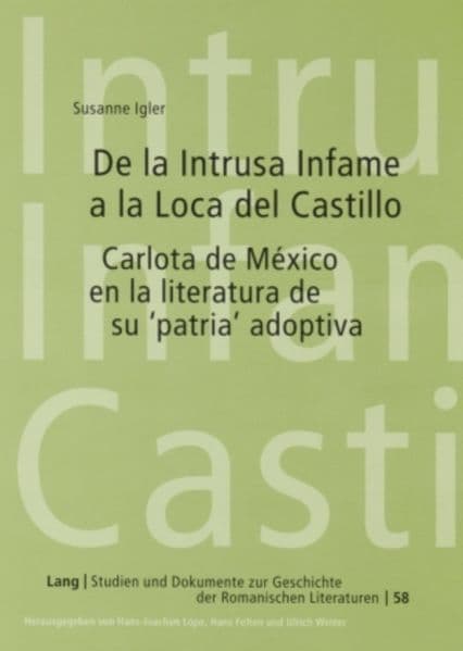 De la Intrusa Infame a la Loca del Castillo
