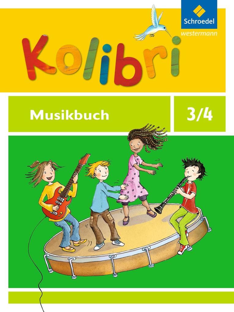 Kolibri 3 / 4. Musikbuch. Allgemeine Ausgabe