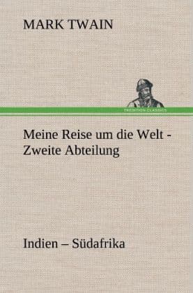 Meine Reise um die Welt - Zweite Abteilung