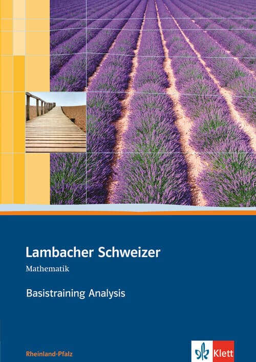 Lambacher Schweizer. 11. und 12. Schuljahr. Basistraining Analysis. Rheinland-Pfalz