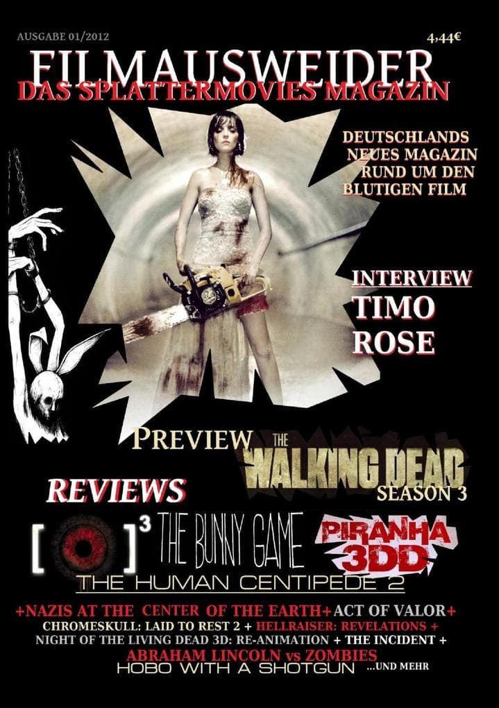 FILMAUSWEIDER - Das Splattermovies Magazin - Ausgabe 1 - Human Centipede; Piranha 3DD, REC 3: Genesis, The Bunny Game, The walking Dead Season 3