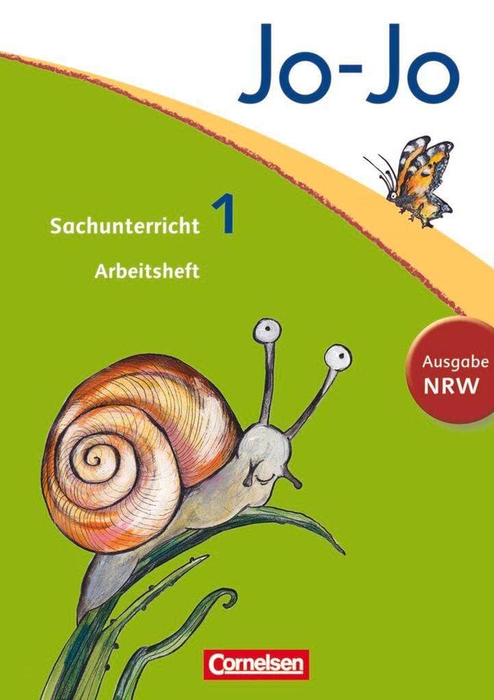 Jo-Jo Sachunterricht - Nordrhein-Westfalen. 1. Schuljahr - Arbeitsheft