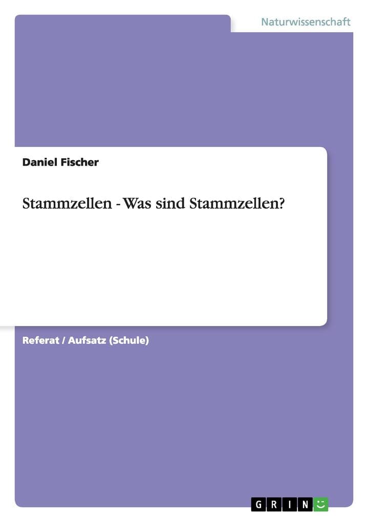 Stammzellen - Was sind Stammzellen?