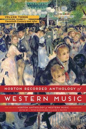 Norton Recorded Anthology of Western Music, Volume 3: The Twentieth Century and After