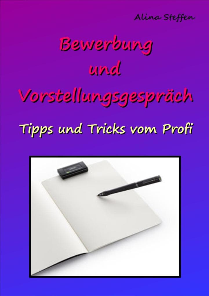 Bewerbung und Vorstellungsgespräch