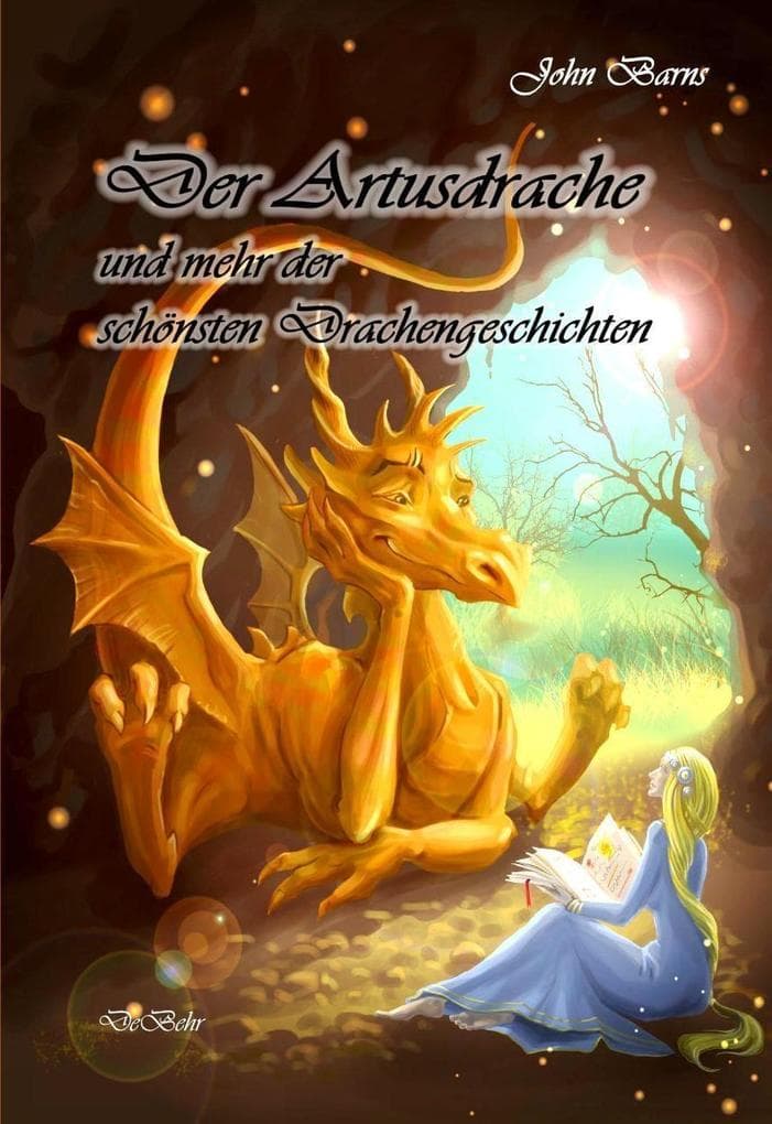 Der Artusdrache und mehr der schönsten Drachengeschichten