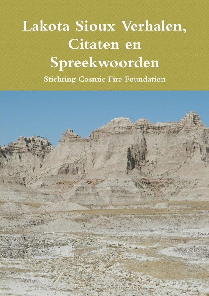 Lakota Sioux Verhalen, Citaten en Spreekwoorden