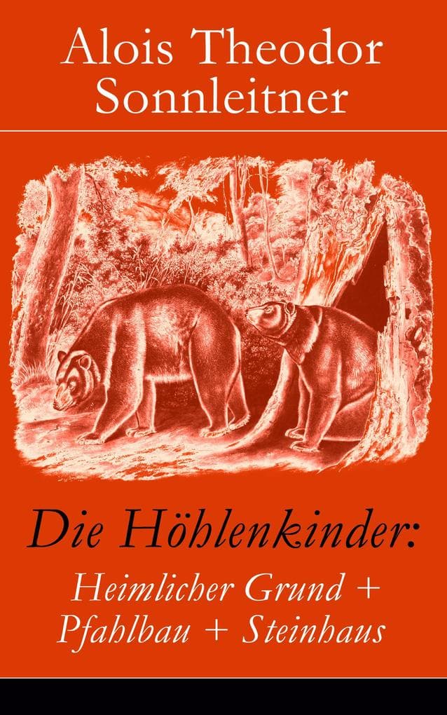 Die Höhlenkinder: Heimlicher Grund + Pfahlbau + Steinhaus