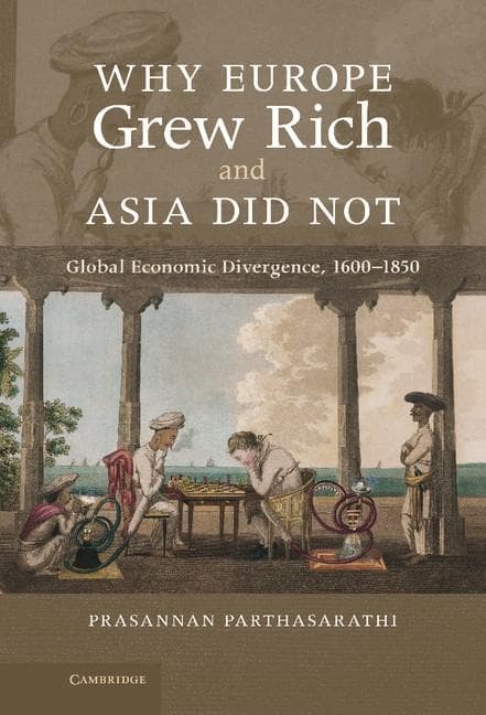 Why Europe Grew Rich and Asia Did Not