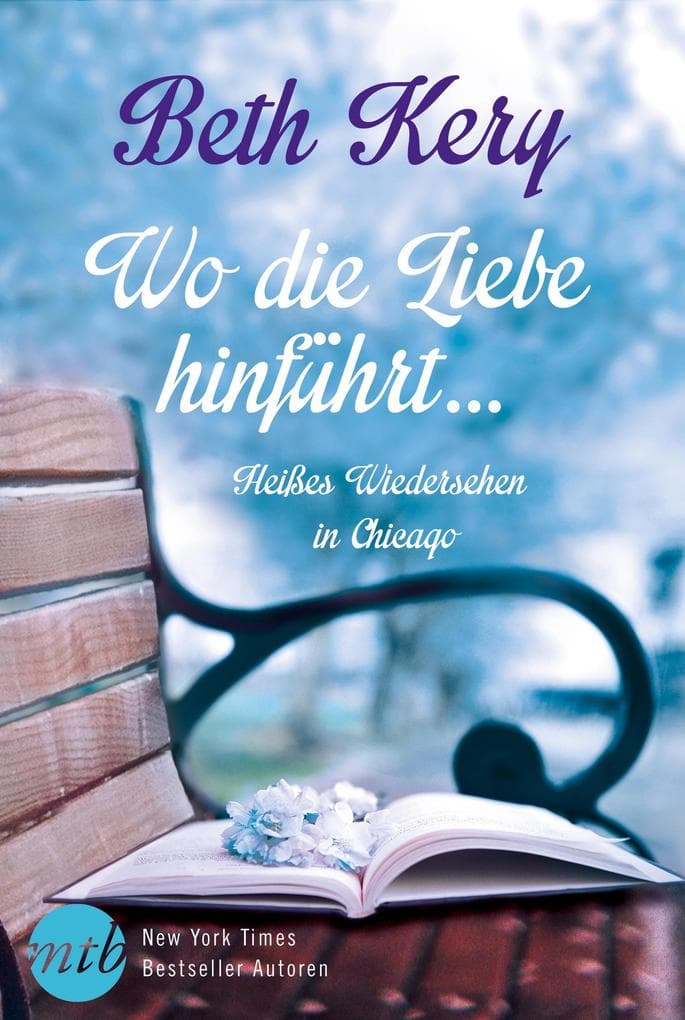 Wo die Liebe hinführt ...: Heißes Wiedersehen in Chicago