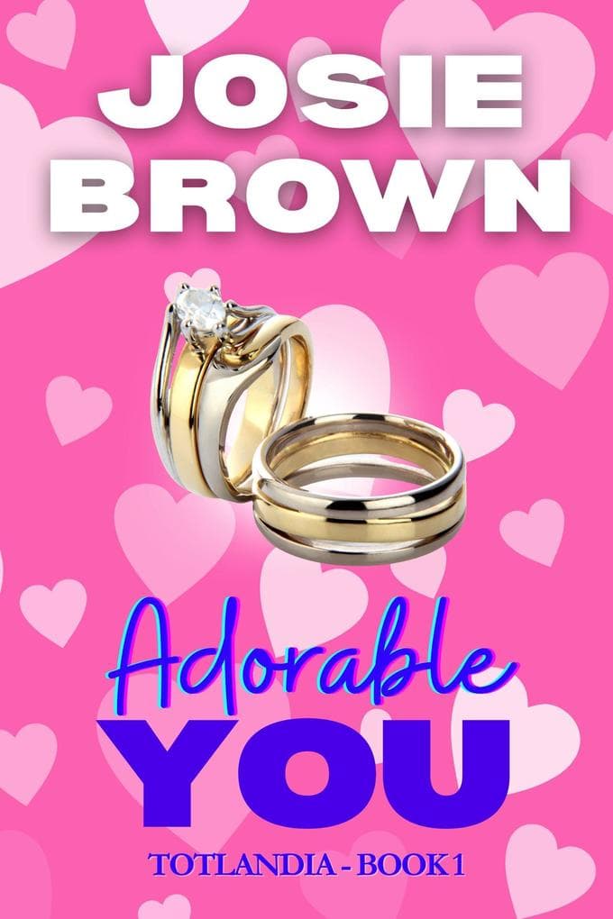 Adorable You (Totlandia, #1)