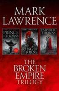 The Complete Broken Empire Trilogy