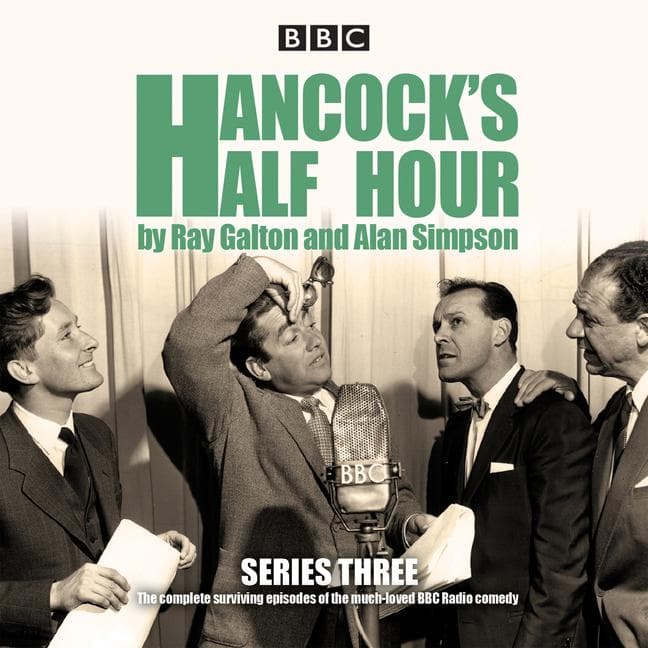 Hancock's Half Hour: Series 3: Ten Episodes of the Classic BBC Radio Comedy Series