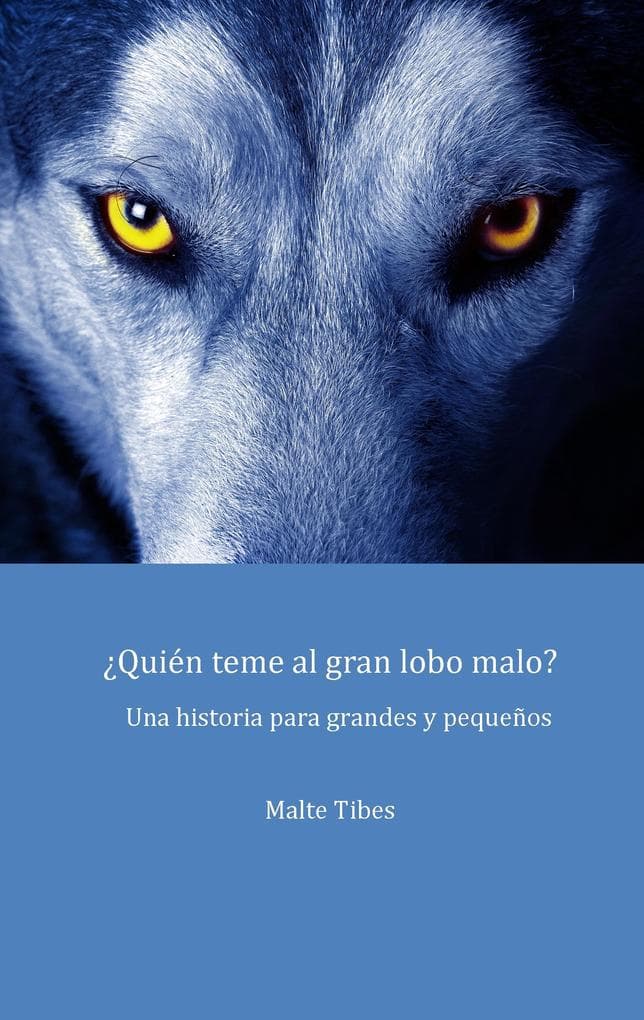 Quién teme al gran lobo malo?