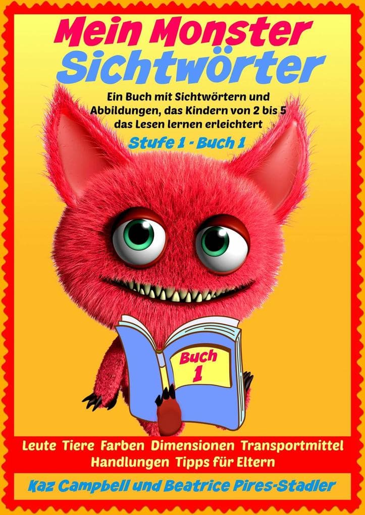 Mein Monster - Sichtworter - Stufe 1 Buch 1 - Leute Tiere Farben Dimensionen Orte Verkehr