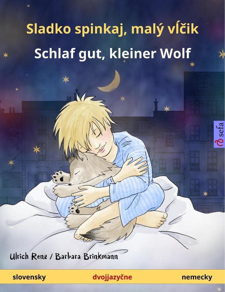 Sladko spinkaj, malý vlcik - Schlaf gut, kleiner Wolf (slovensky - nemecky)