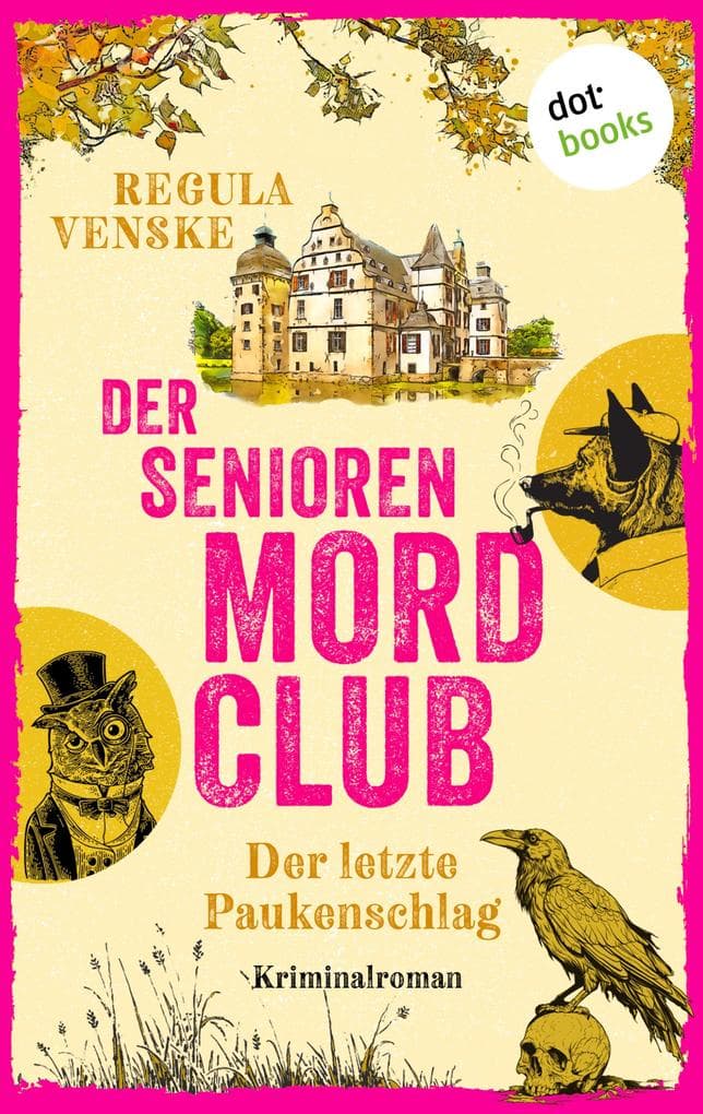 Der Seniorenmordclub: Der letzte Paukenschlag - oder: Ein allzu leichter Tod