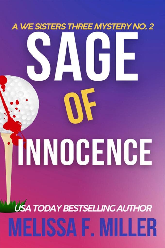 Sage of Innocence (A We Sisters Three Mystery, #2)