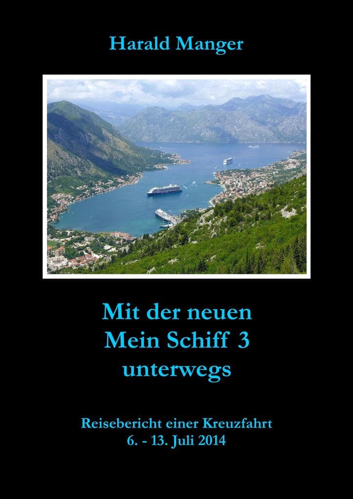 Mit der neuen Mein Schiff 3 unterwegs