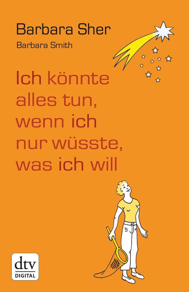 Ich könnte alles tun, wenn ich nur wüsste, was ich will