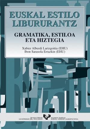 Euskal estilo libururantz : gramatika, estiloa eta hiztegia