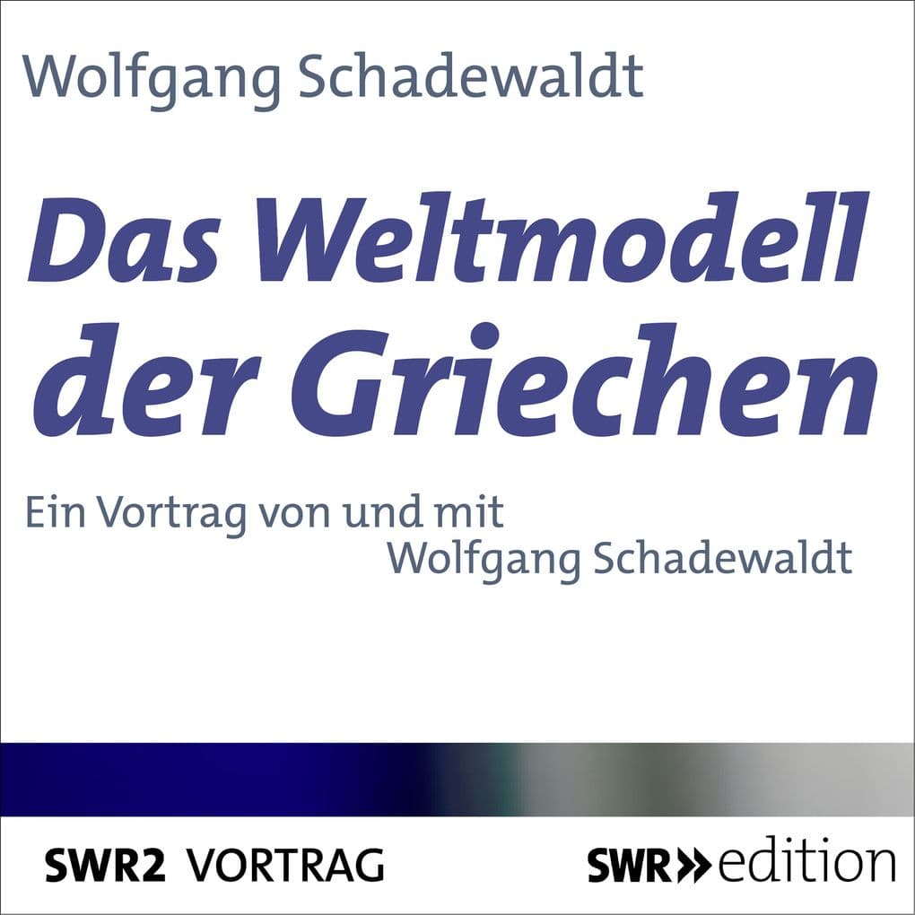 Das Weltmodell der Griechen