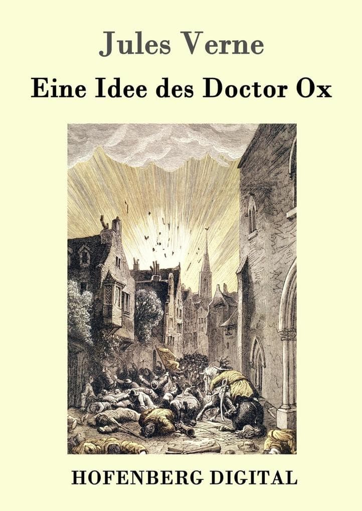 Eine Idee des Doctor Ox