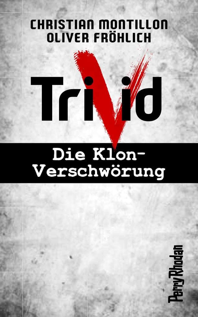 PERRY RHODAN-Trivid: Die Klon-Verschwörung