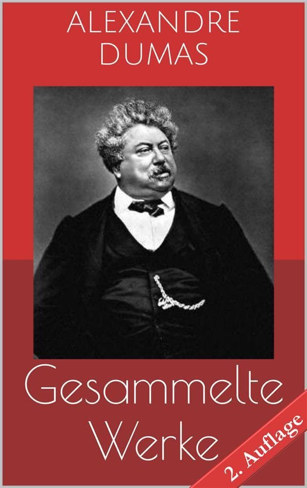 Gesammelte Werke (Vollständige und illustrierte Ausgaben - 2. Auflage)