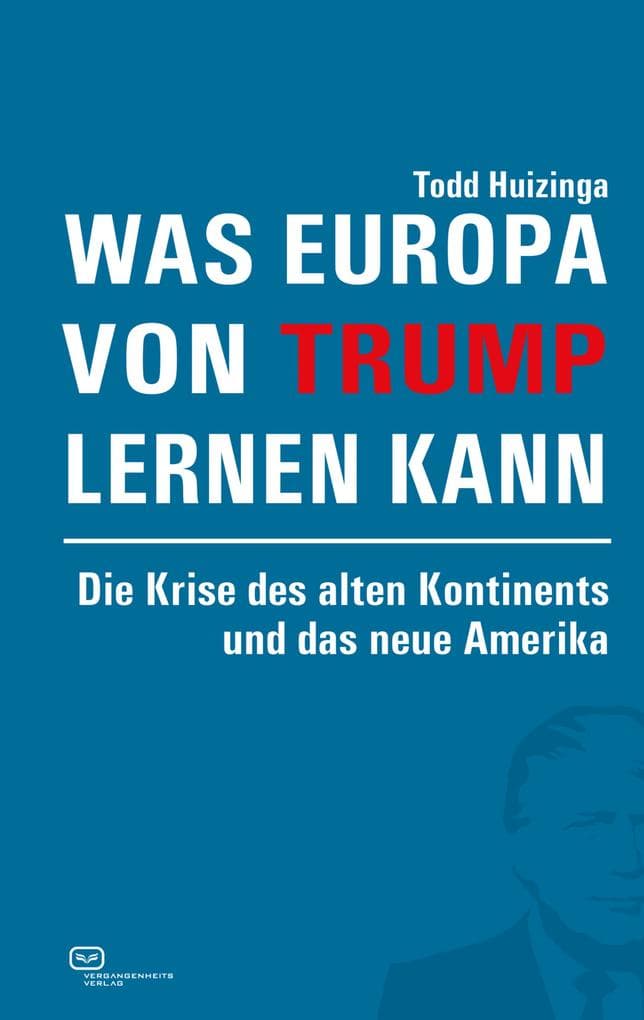 Was Europa von Trump lernen kann