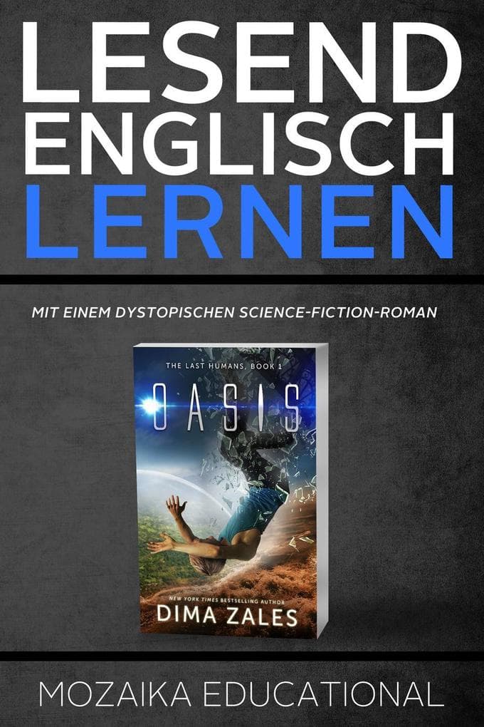 Englisch Lernen : Mit einem Dystopischen Science-Fiction-Roman (Learn English for German Speakers - Dystopian sci-fi, #1)