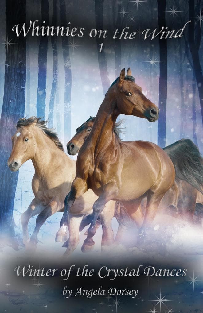 Winter of the Crystal Dances (Whinnies on the Wind, #1)