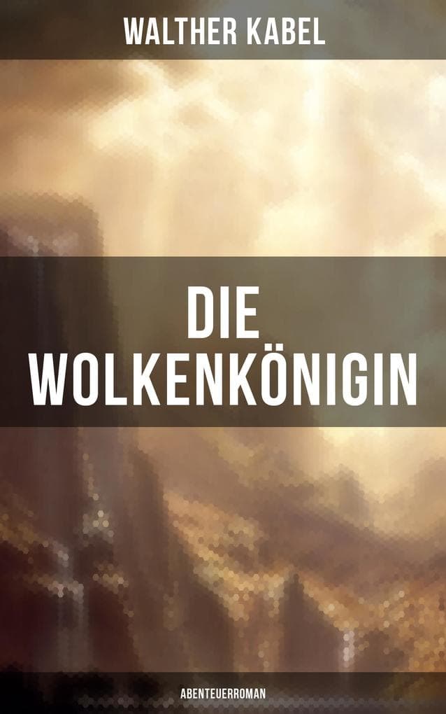 Die Wolkenkönigin (Abenteuerroman)