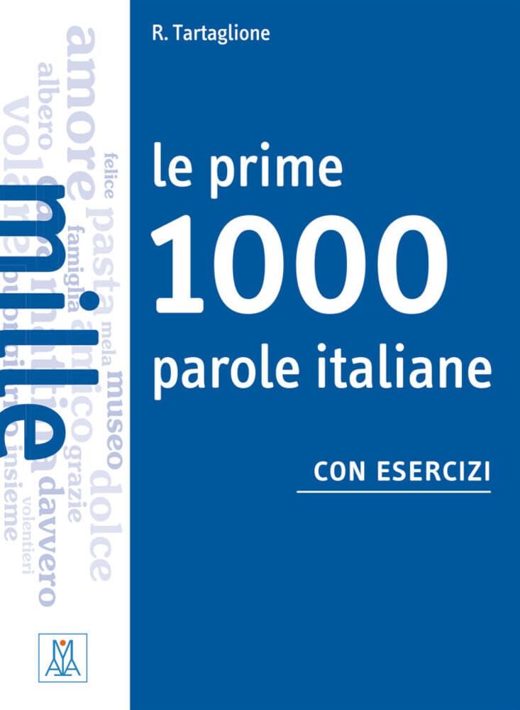 Le prime 1000 parole italiane con esercizi. Livello elementare - pre-intermedio. Übungsbuch