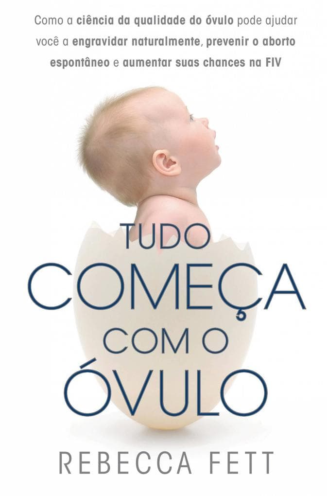Tudo comeca com o ovulo