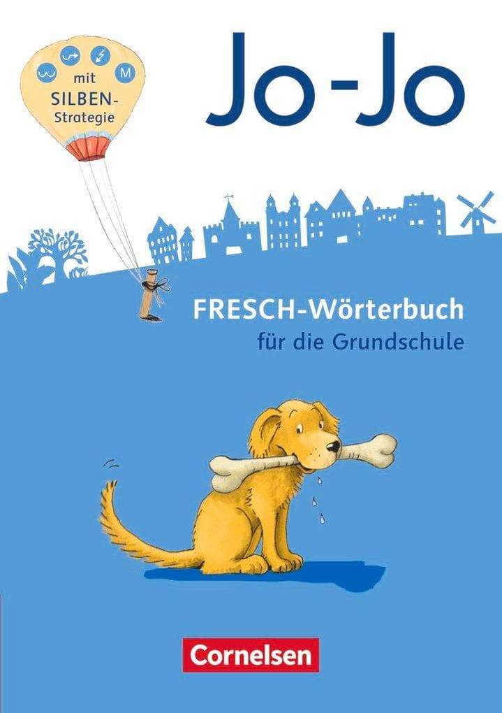 Jo-Jo FRESCH-Wörterbuch - 2.-4. Schuljahr - Allgemeine Ausgabe - Neubearbeitung 2016