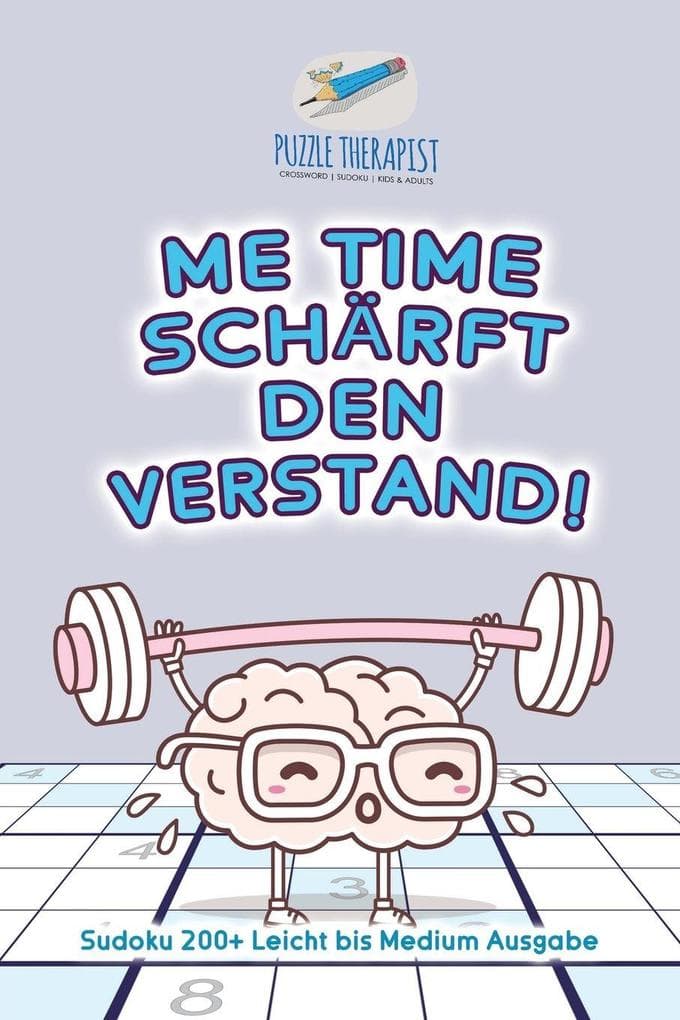 Me Time schärft den Verstand! | Sudoku 200+ Leicht bis Medium Ausgabe