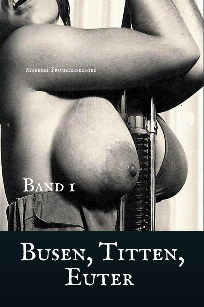 Busen, Titten, Euter