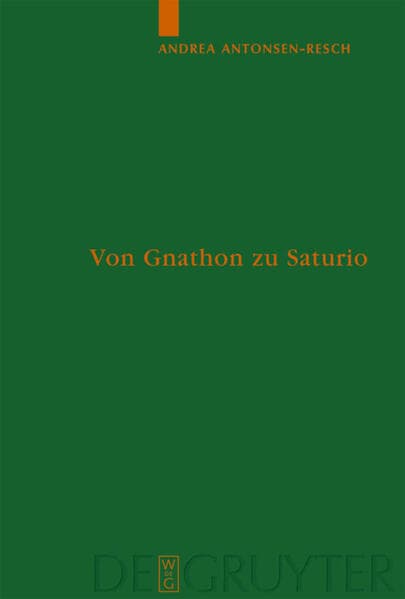 Von Gnathon zu Saturio