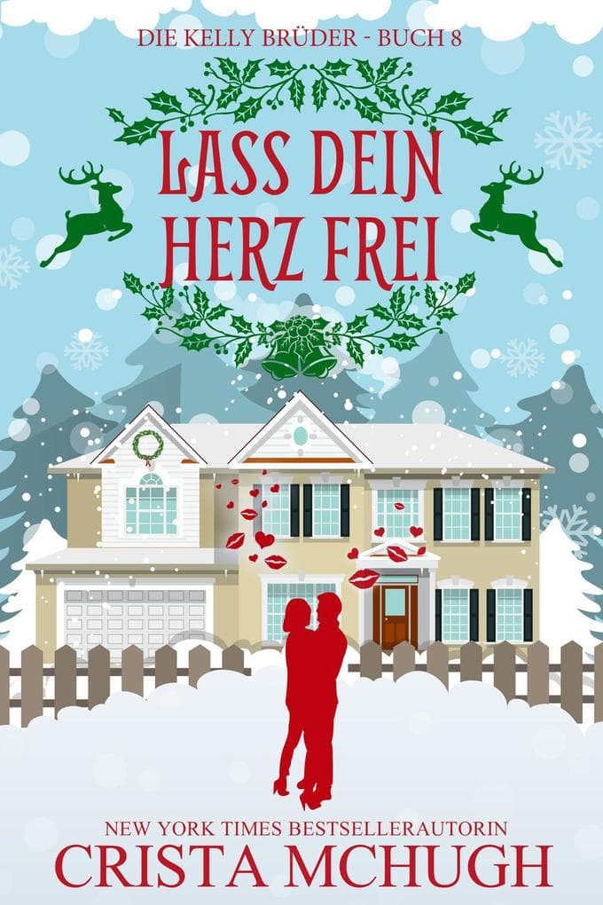 Lass dein Herz frei (Die Kelly Brüder, #8)