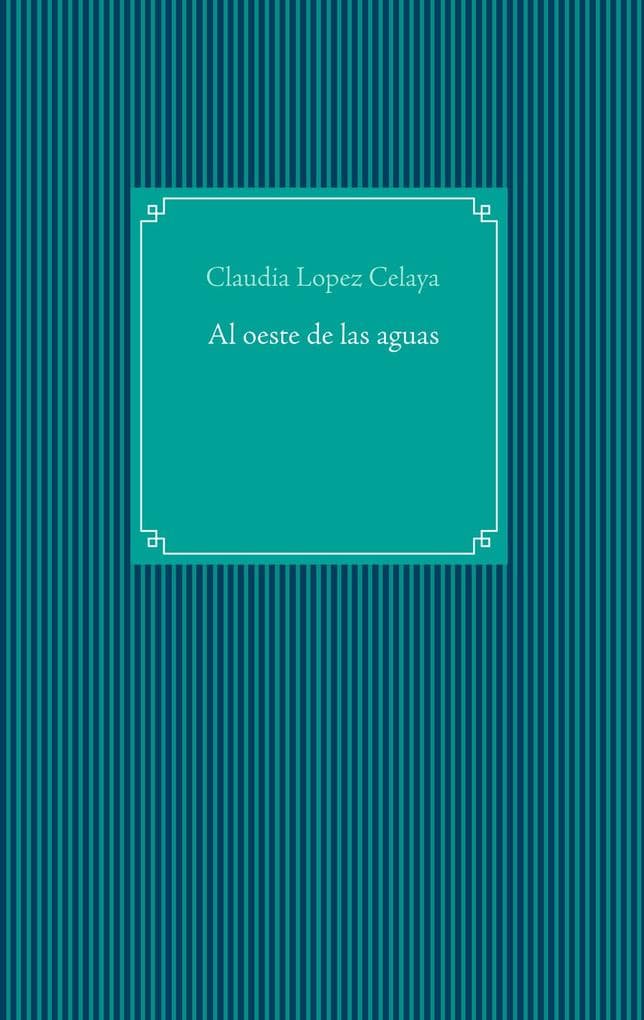 Al oeste de las aguas