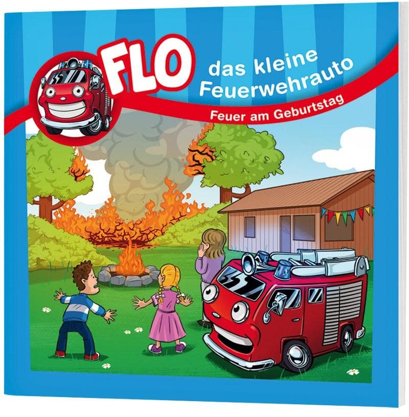 Flo - das kleine Feuerwehrauto: Feuer am Geburtstag
