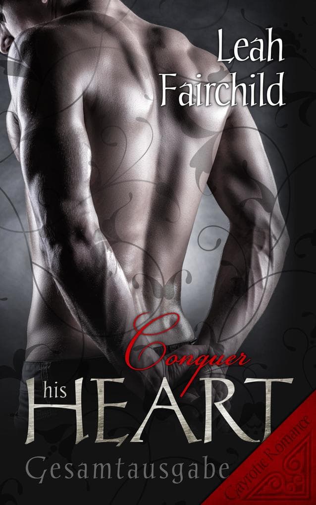 Conquer his Heart: Gesamtausgabe