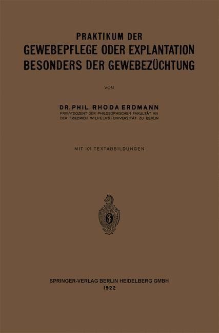 Praktikum der Gewebepflege oder Explantation Besonders der Gewebezüchtung