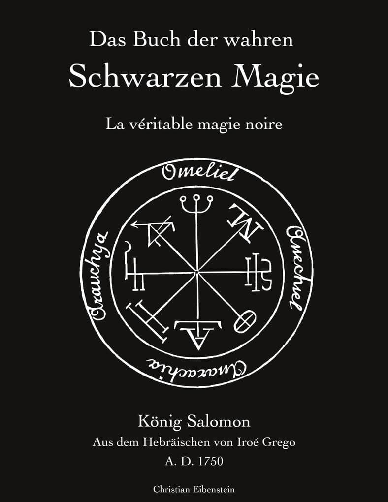 Das Buch der wahren schwarzen Magie