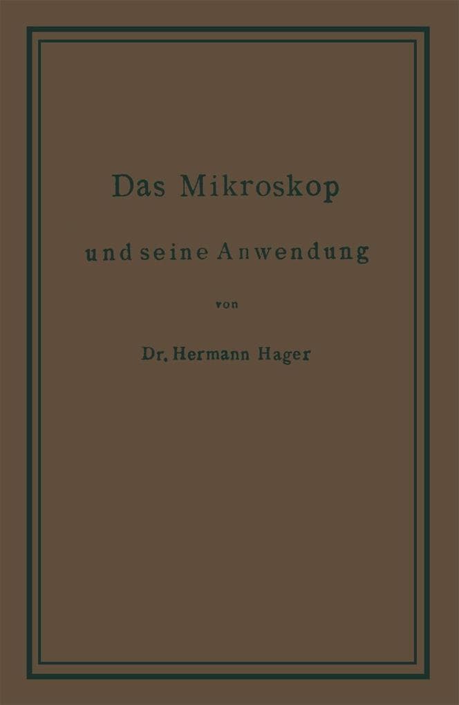 Das Mikroskop und seine Anwendung